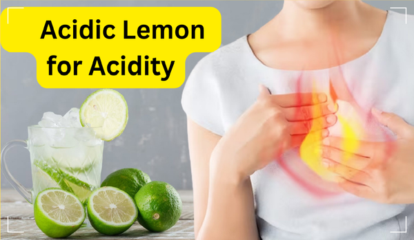 Why are Acidic Lemons Good for Acidity?